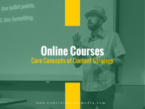 Online courses on content strategy from Michael Boezi, Owner and Managing Director of Control Mouse Media, LLC.