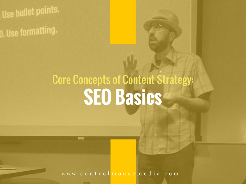 SEO Basics: Core Concepts of Content Strategy