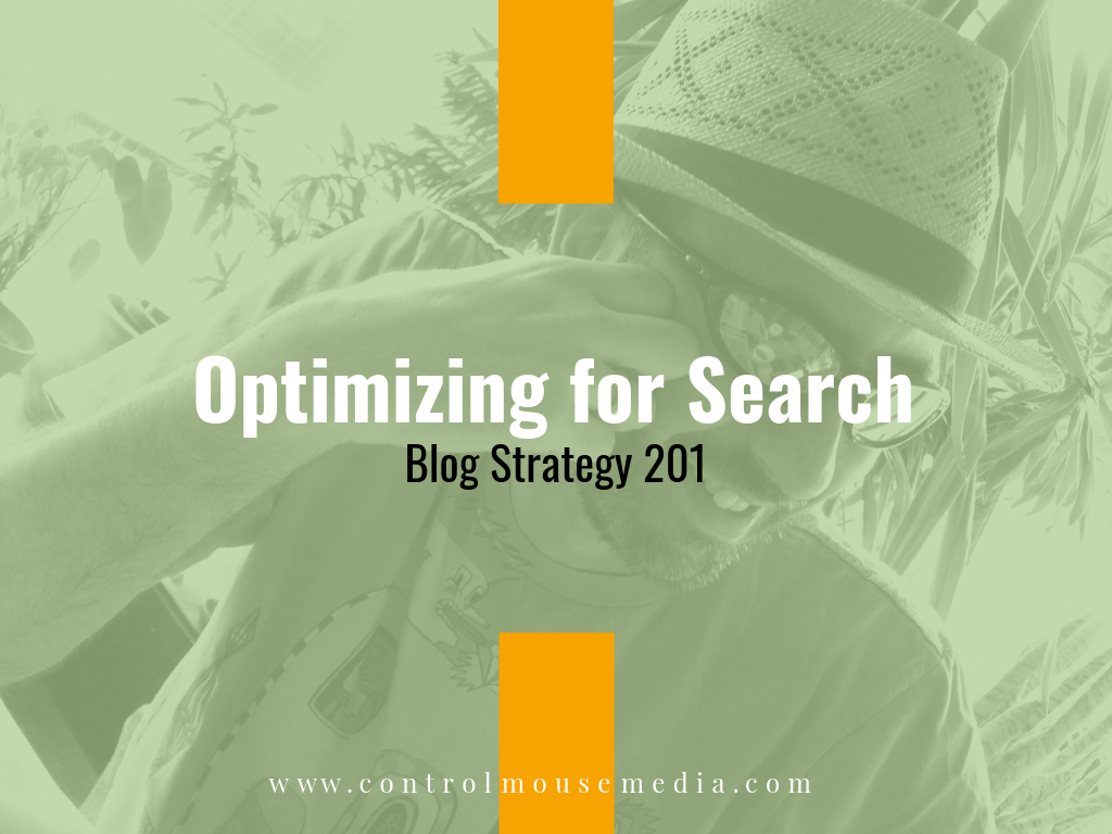 Optimizing for Search: Blog Strategy 201 (Episode 151)