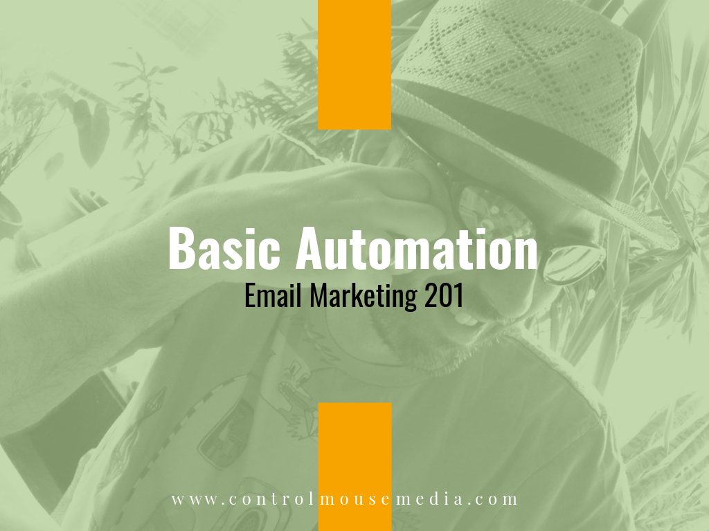 Basic Automation: Email Marketing 201 (Episode 159)