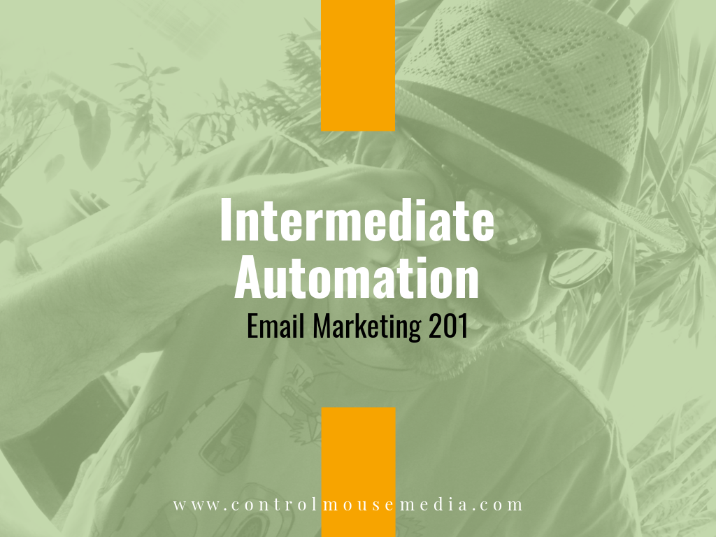 Intermediate Automation: Email Marketing 201 (Episode 160)