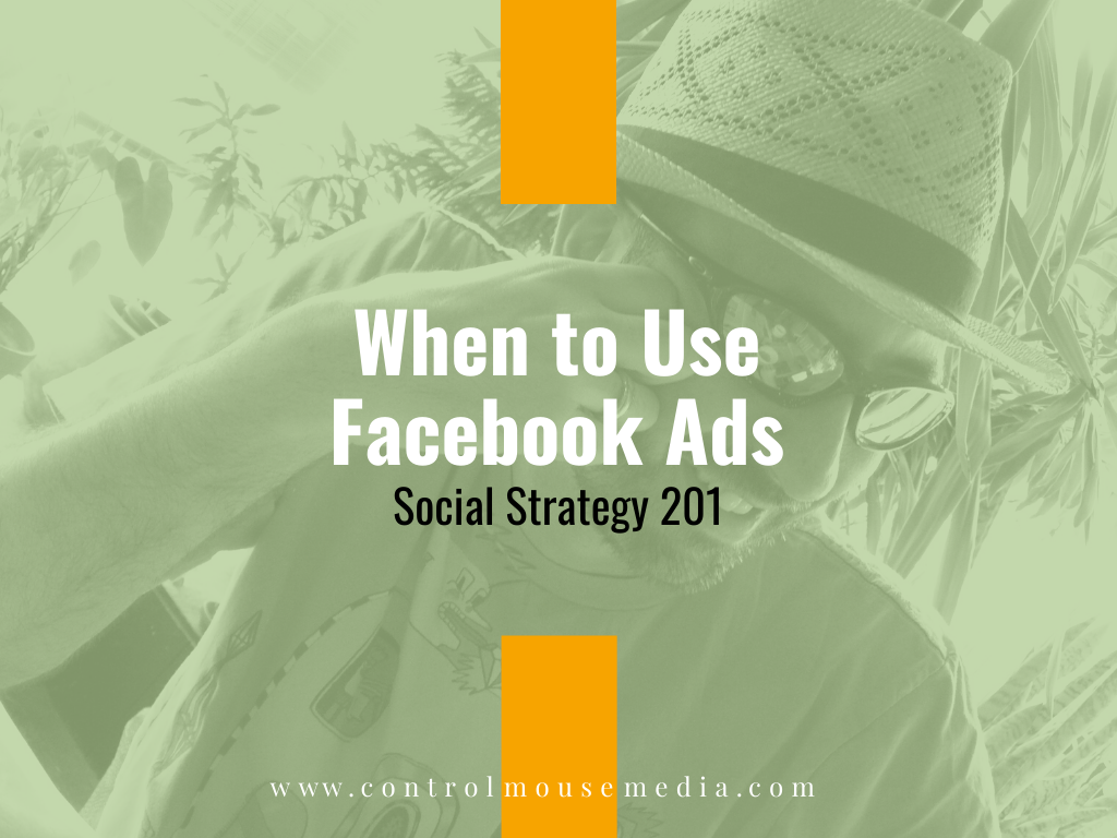 When to Use Facebook Ads: Social Strategy 201 (Episode 171)