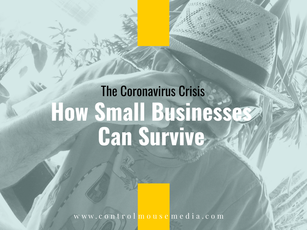 How Small Businesses Can Survive the Coronavirus Crisis (Episode 169)