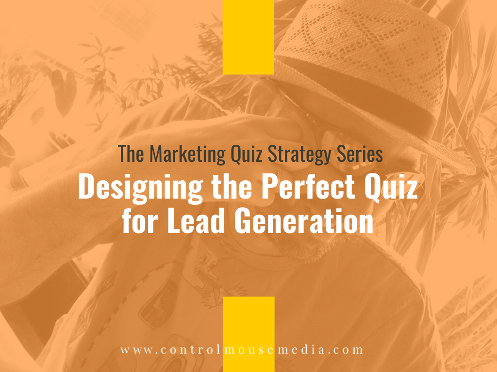 Designing the Perfect Quiz for Lead Generation (Episode 197)