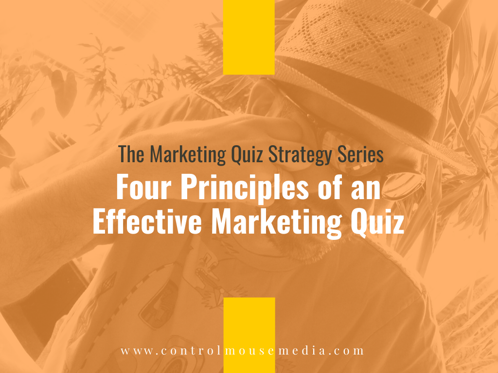 Four Principles of an Effective Marketing Quiz (Episode 194)
