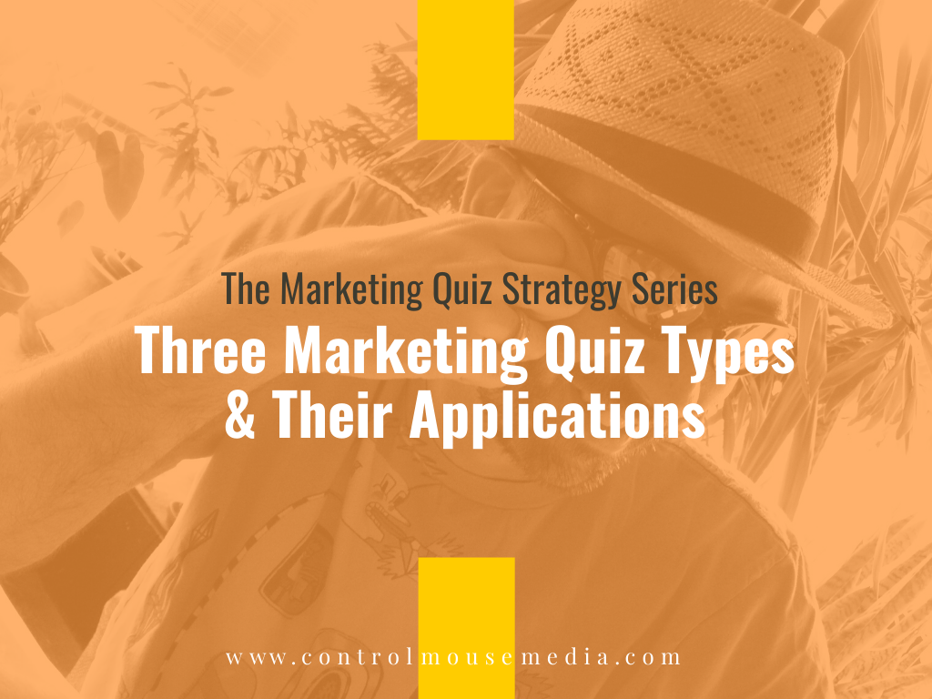 Three Marketing Quiz Types and Their Applications (Episode 199)